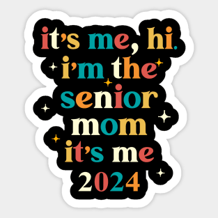 Class of 2024 Senior Gifts Funny Senior Mom Sticker